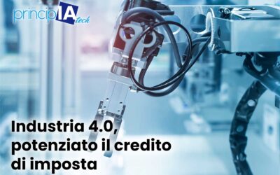 Industria 4.0, potenziato il credito di imposta